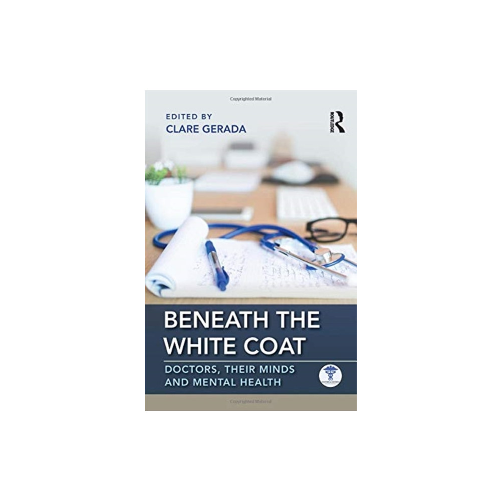 Beneath the White Coat (häftad, english) Taylor & francis ltd