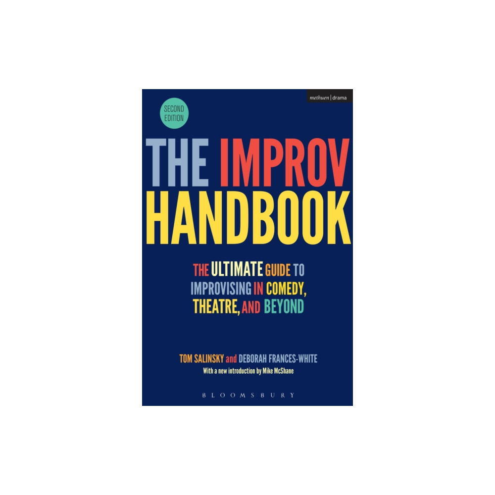 The Improv Handbook (häftad, english) Bloomsbury Publishing PLC