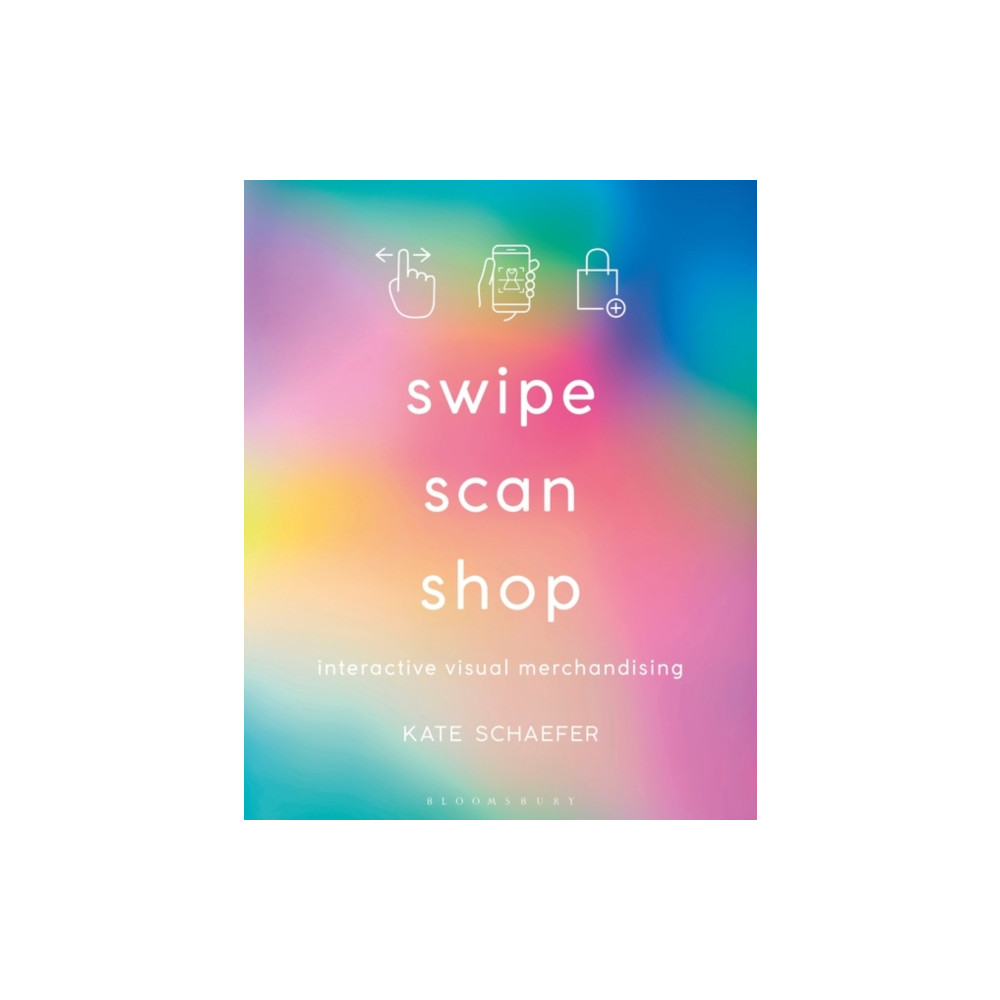 Swipe, Scan, Shop (häftad, english) Bloomsbury Publishing PLC