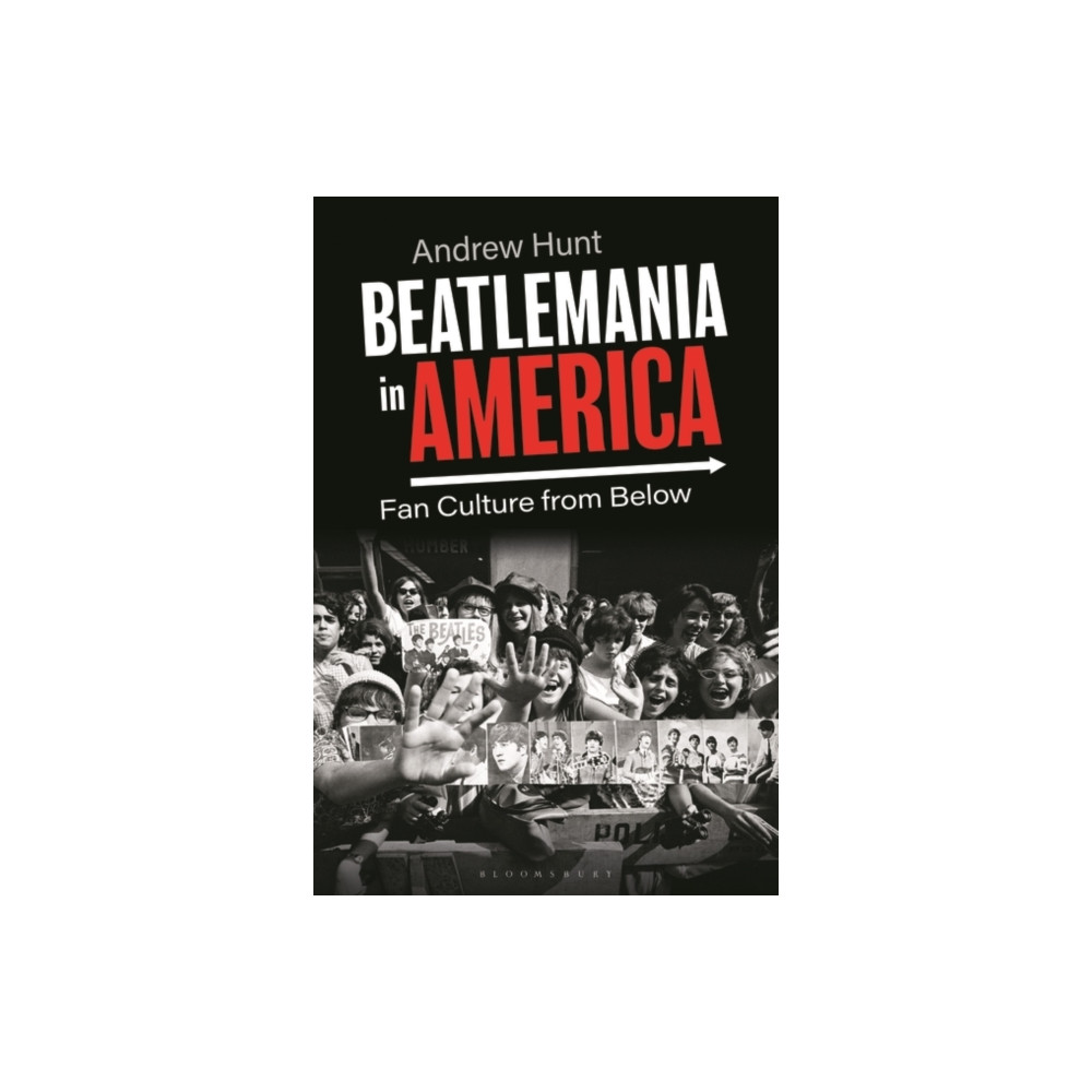 Bloomsbury Publishing PLC Beatlemania in America (häftad, eng)