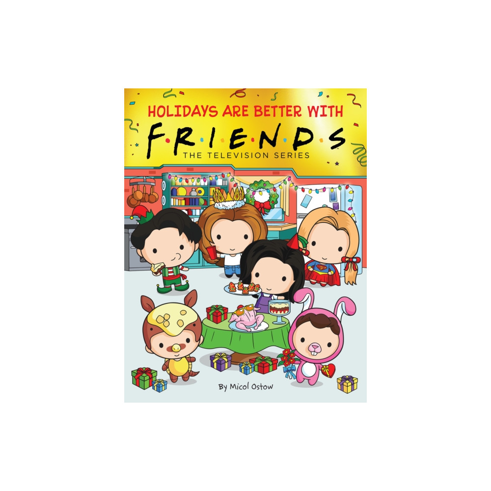 Holidays are Better with Friends (inbunden, english) Scholastic US