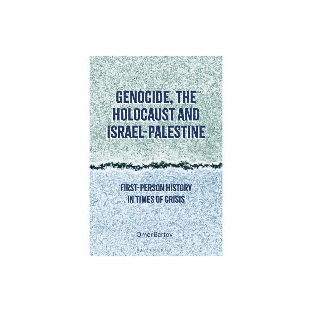 Genocide, the Holocaust and Israel-Palestine (häftad, english) Bloomsbury Publishing PLC