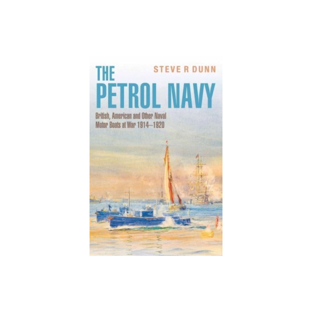 The Petrol Navy (inbunden, english) Pen & Sword Books Ltd