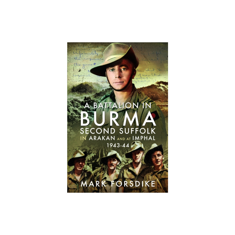 A Battalion in Burma (inbunden, english) Pen & Sword Books Ltd