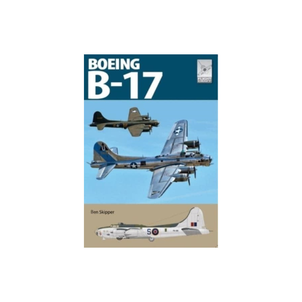 Pen & Sword Books Ltd Flight Craft 27: The Boeing B-17 (häftad, eng)