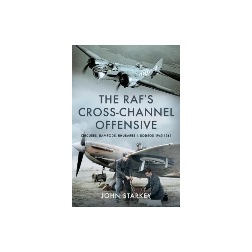 The RAF's Cross-Channel Offensive (inbunden, eng)