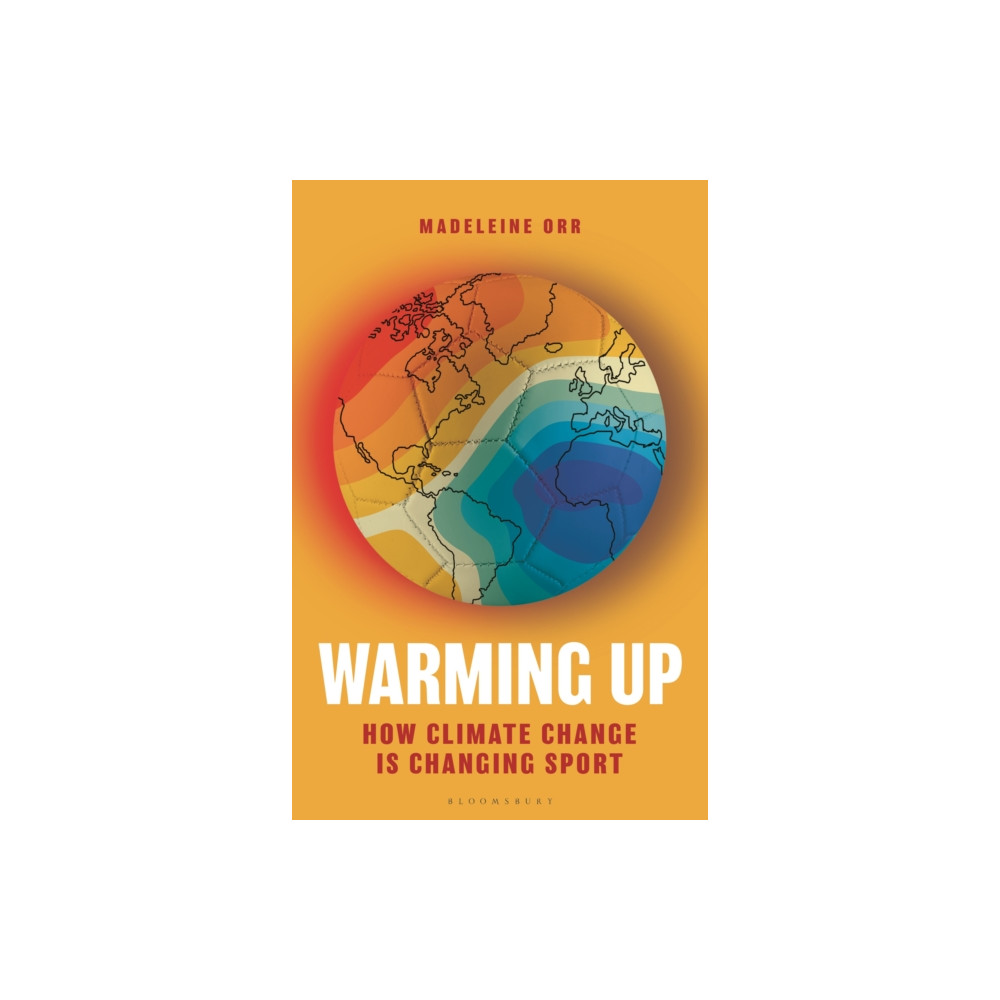 Warming Up (inbunden, english) Bloomsbury Publishing PLC