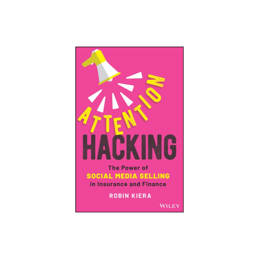 Attention Hacking (inbunden, english) John Wiley & Sons Inc