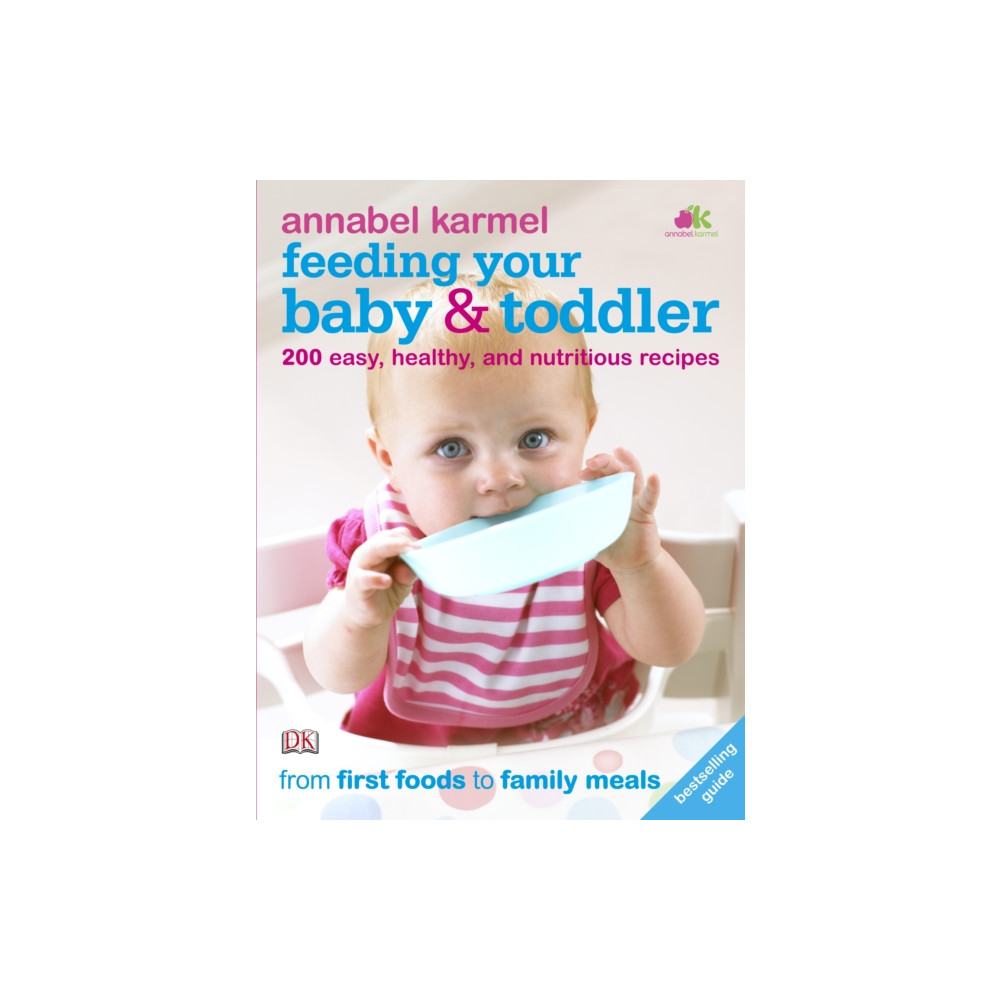 Feeding Your Baby and Toddler (häftad, english) Dorling Kindersley Ltd