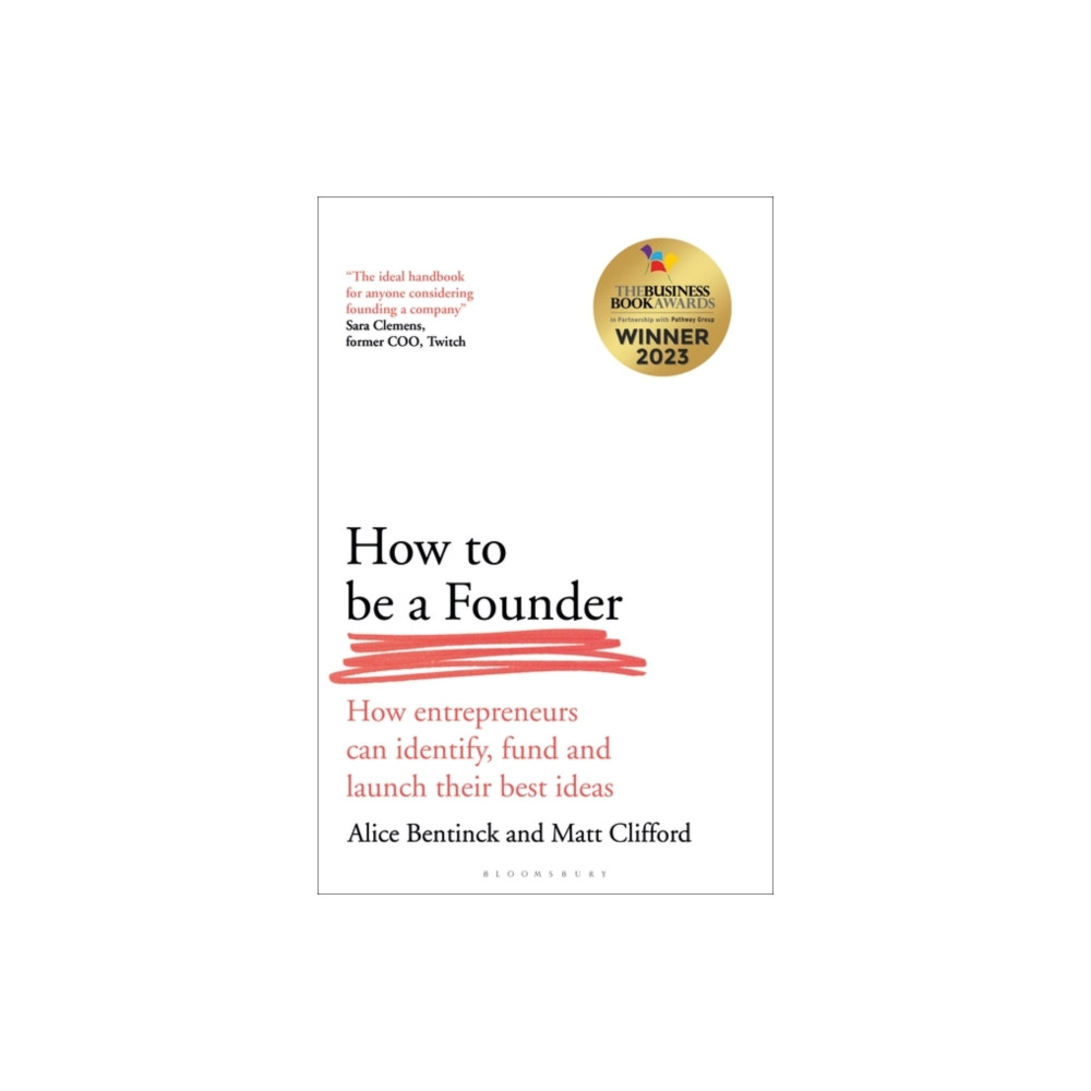 How to Be a Founder (häftad, english) Bloomsbury Publishing PLC