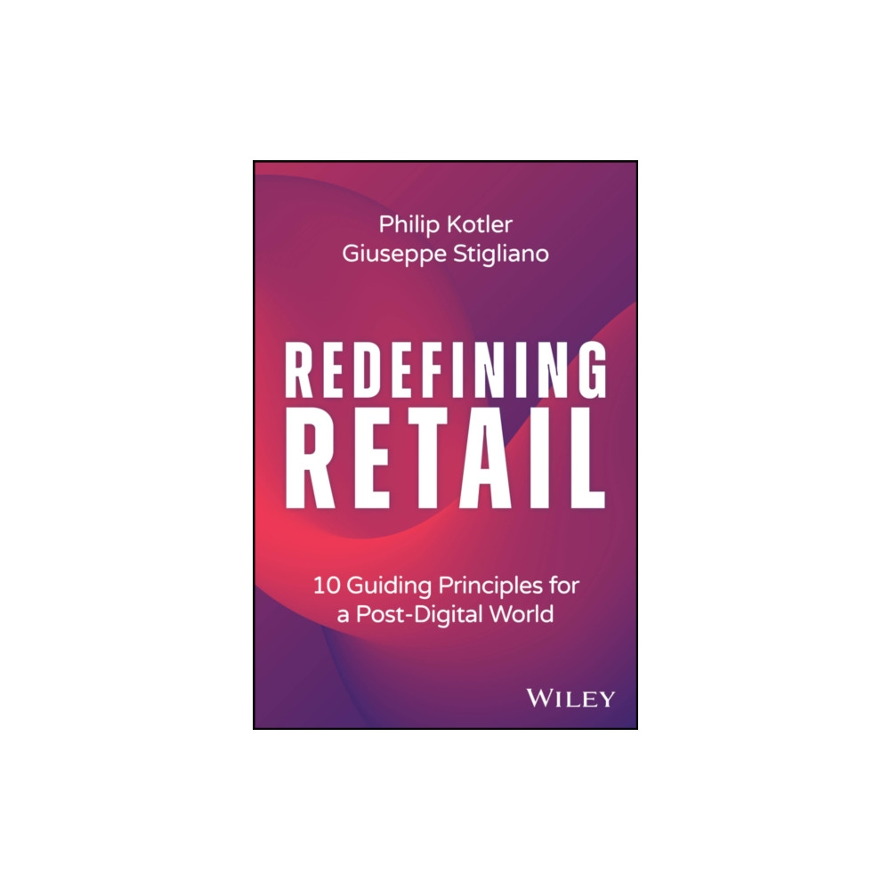 Redefining Retail (inbunden, english) John Wiley & Sons Inc