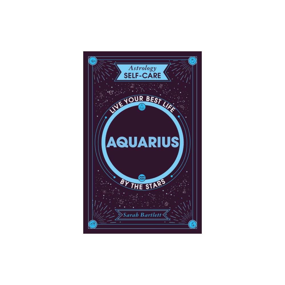 Astrology Self-Care: Aquarius (inbunden, english) Hodder & Stoughton
