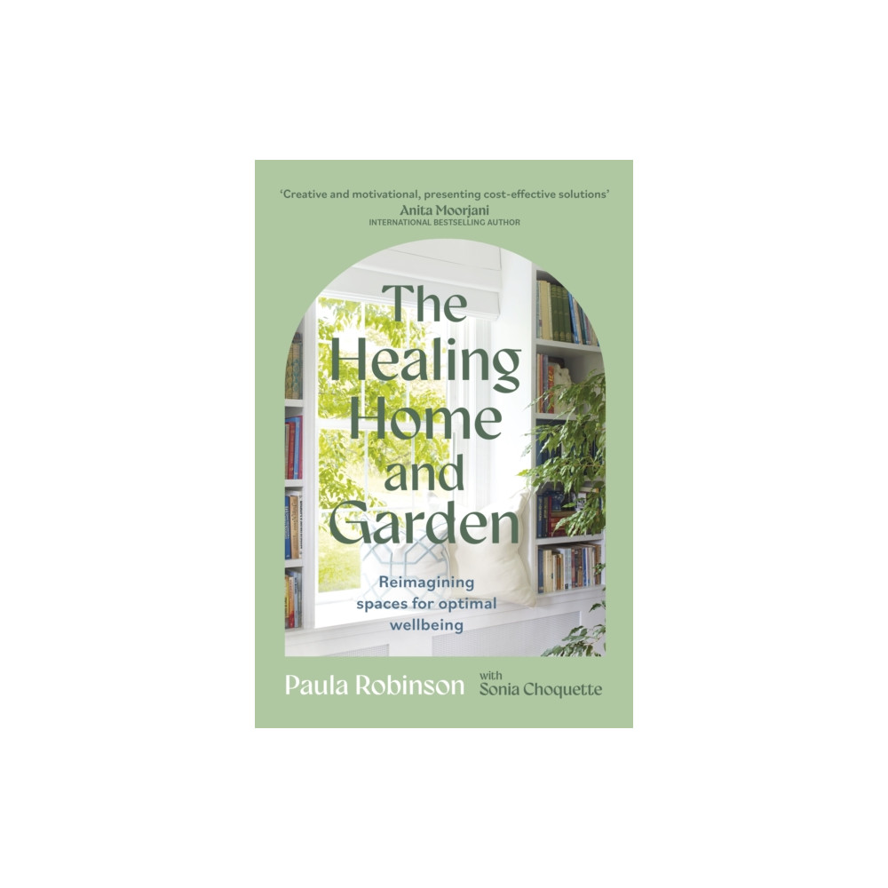 The Healing Home and Garden (häftad, eng)