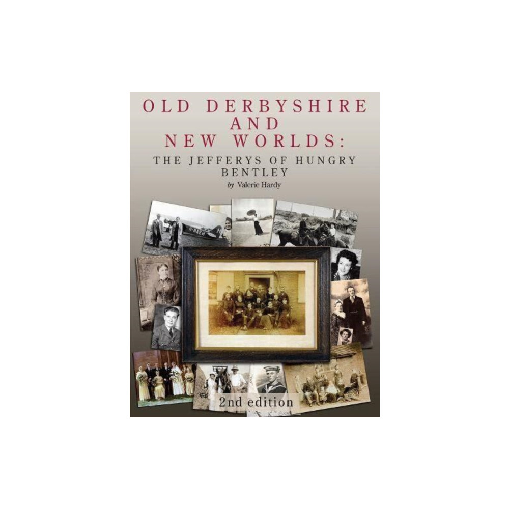 Old Derbyshire and New Worlds (inbunden, english) Woldscot