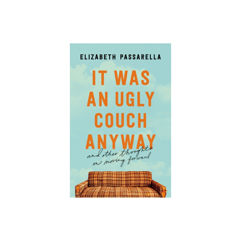 It Was an Ugly Couch Anyway (häftad, english) Thomas nelson publishers