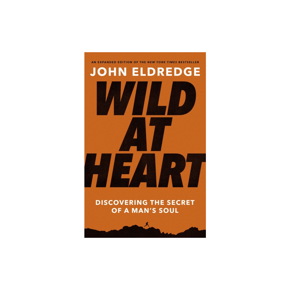 Wild at Heart Expanded Edition (häftad, english) Thomas nelson publishers