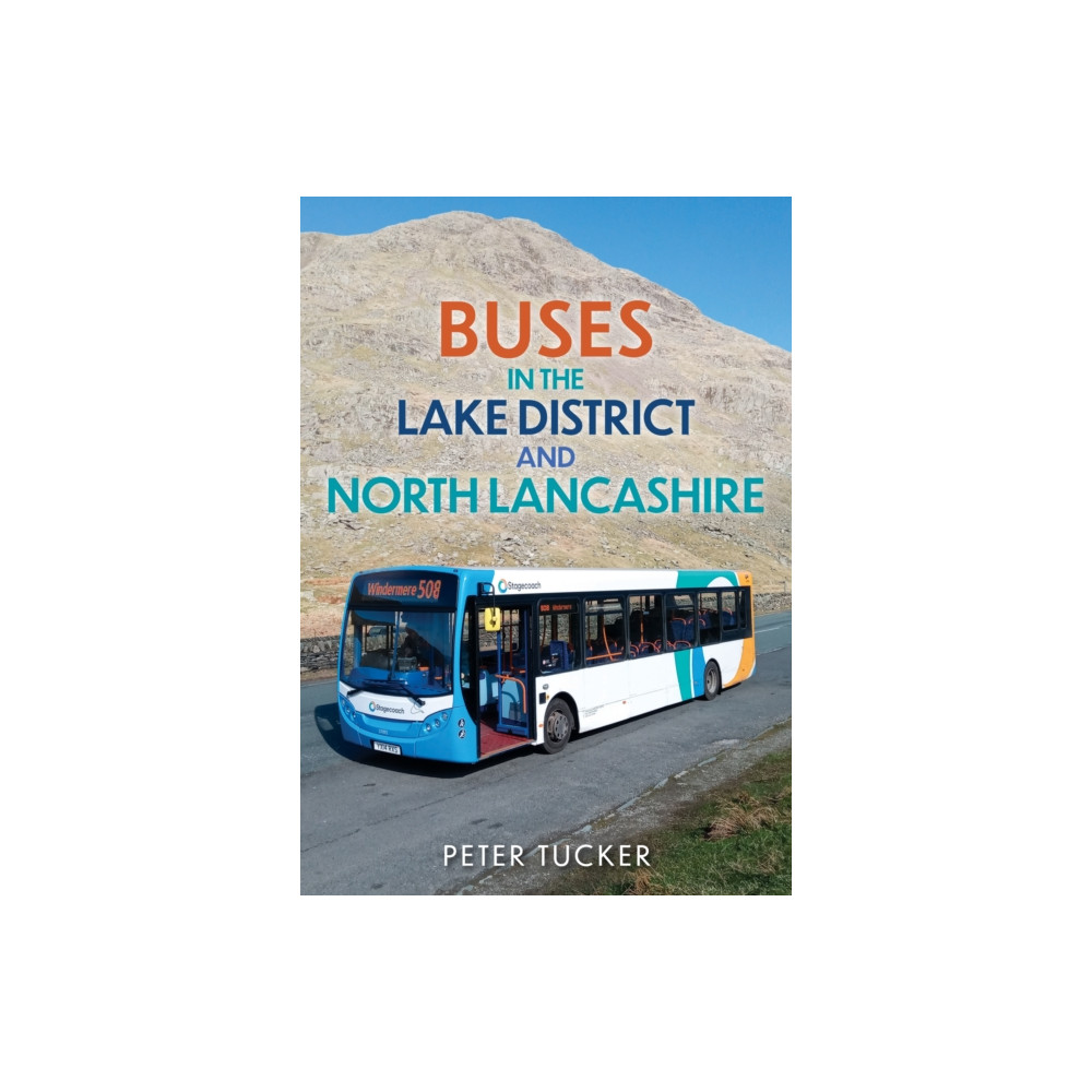 Buses in the Lake District and North Lancashire (häftad, english) Amberley Publishing