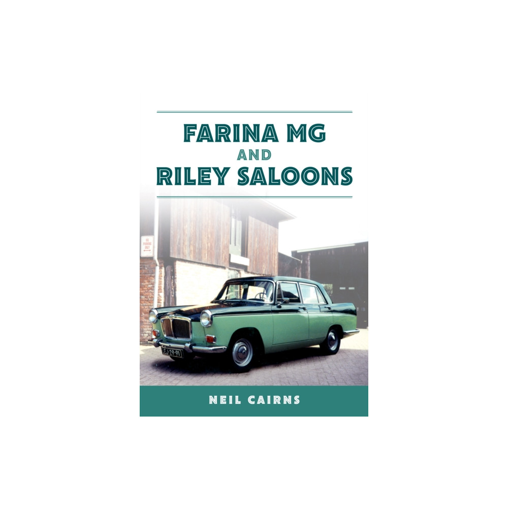 Farina MG and Riley Saloons (häftad, english) Amberley Publishing