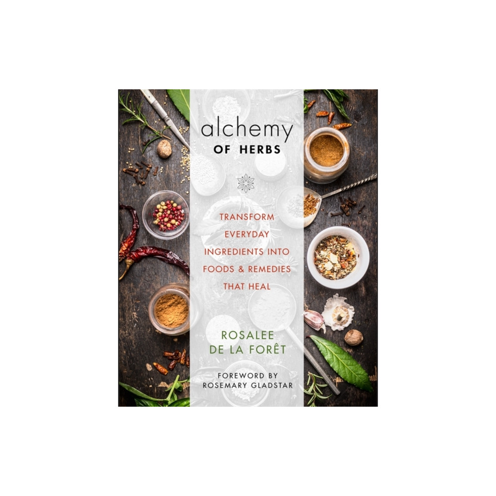 Alchemy of Herbs (häftad, english) Hay House Inc