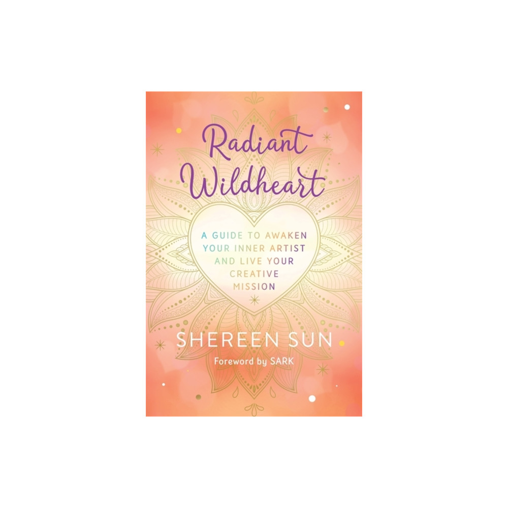 Radiant Wildheart (häftad, english) Hay House Inc