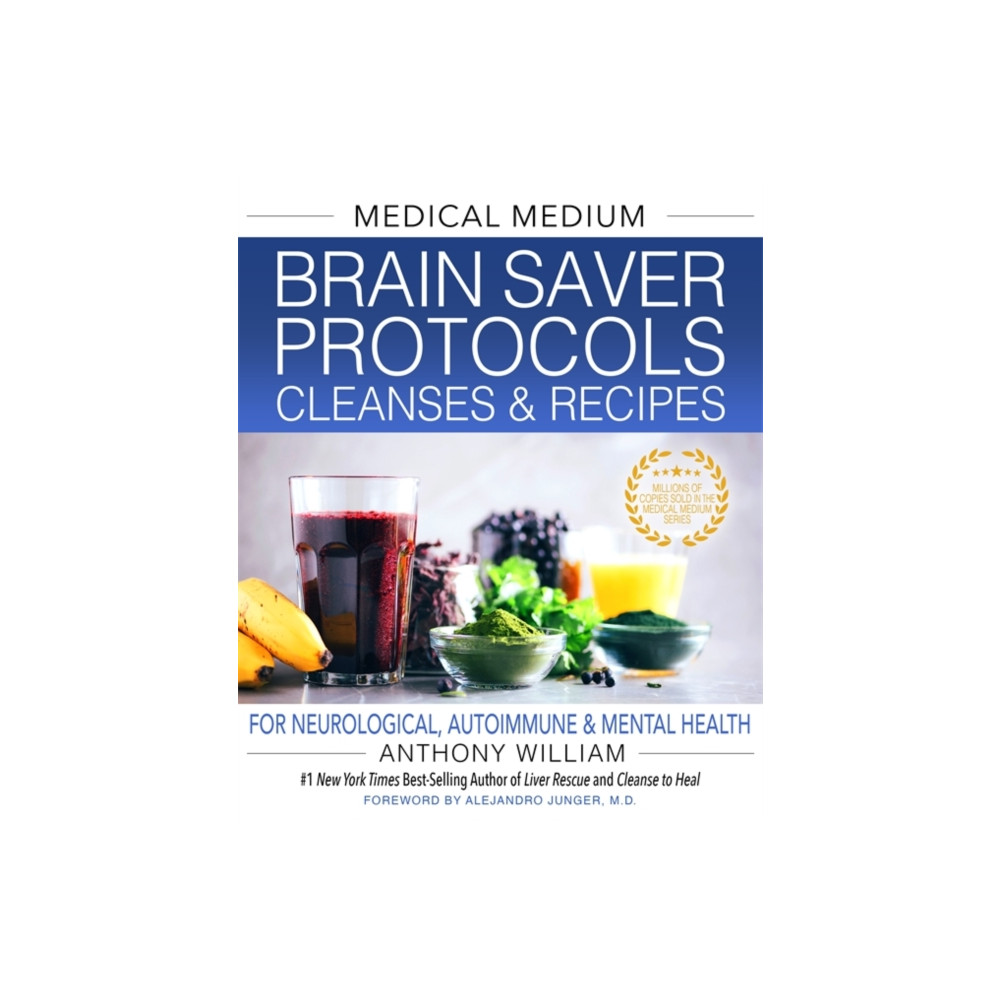Medical Medium Brain Saver Protocols, Cleanses & Recipes (inbunden, english) Hay House Inc