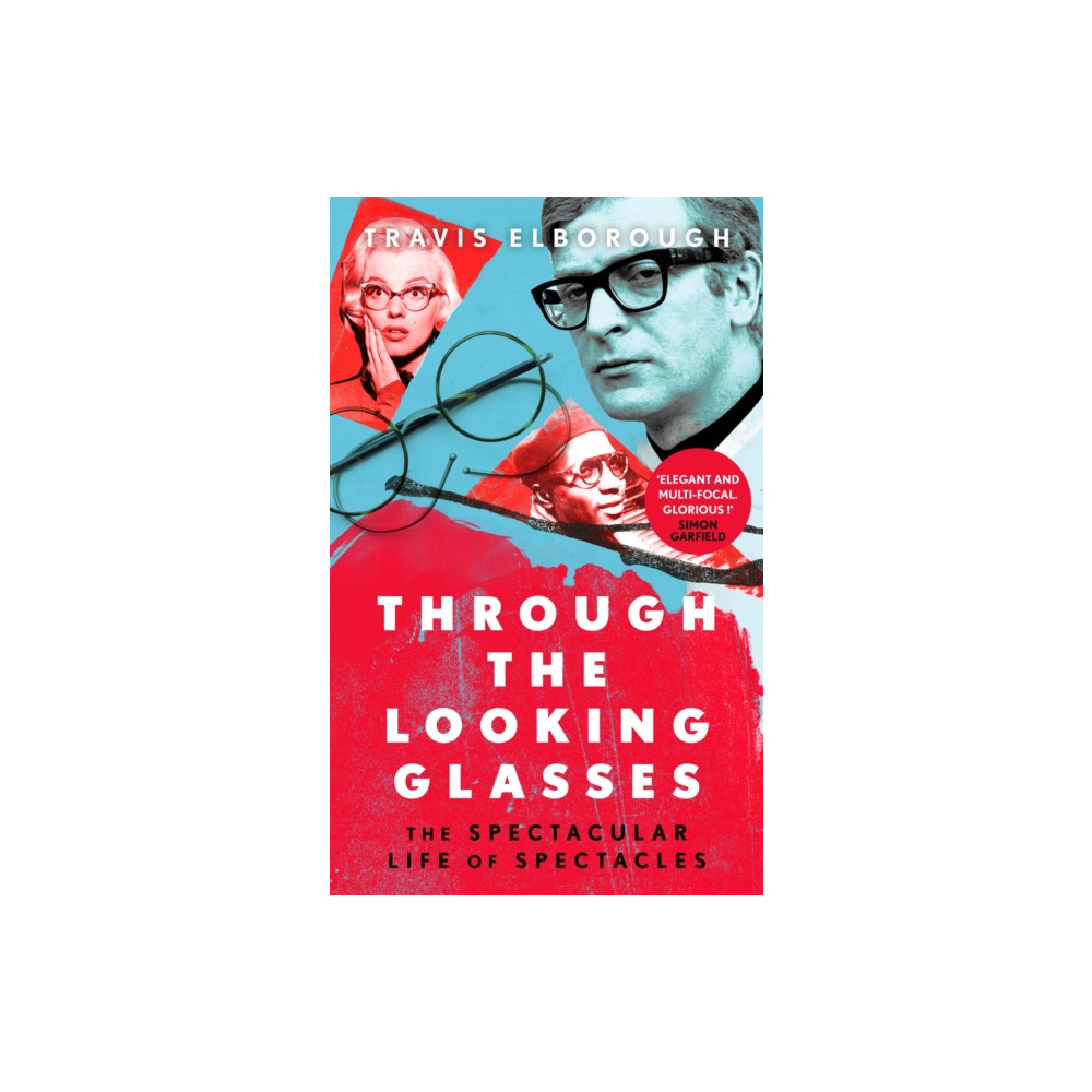 Through The Looking Glasses (inbunden, eng)