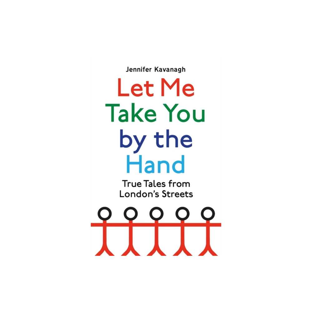 Let Me Take You by the Hand (inbunden, english) Little, Brown Book Group
