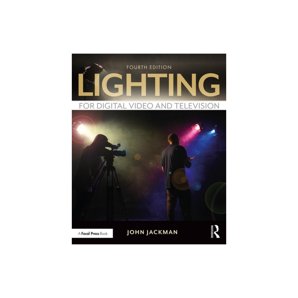 Lighting for Digital Video and Television (häftad, english) Taylor & francis ltd