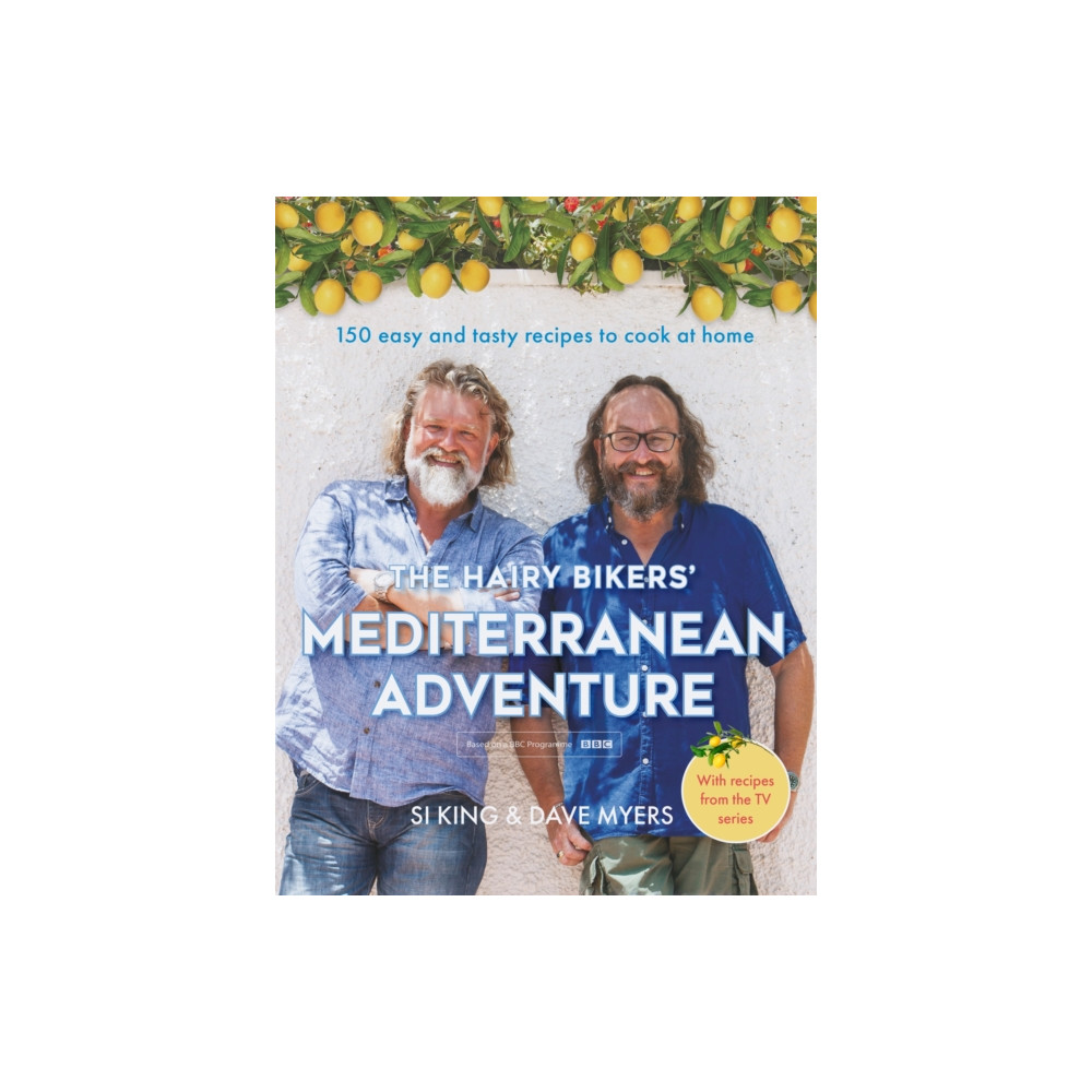 The Hairy Bikers' Mediterranean Adventure (TV tie-in) (inbunden, english) Orion Publishing Co