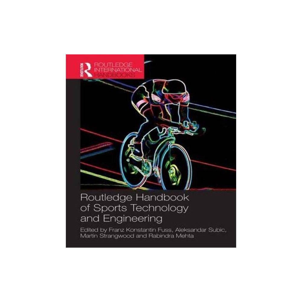 Routledge Handbook of Sports Technology and Engineering (häftad, english) Taylor & francis ltd