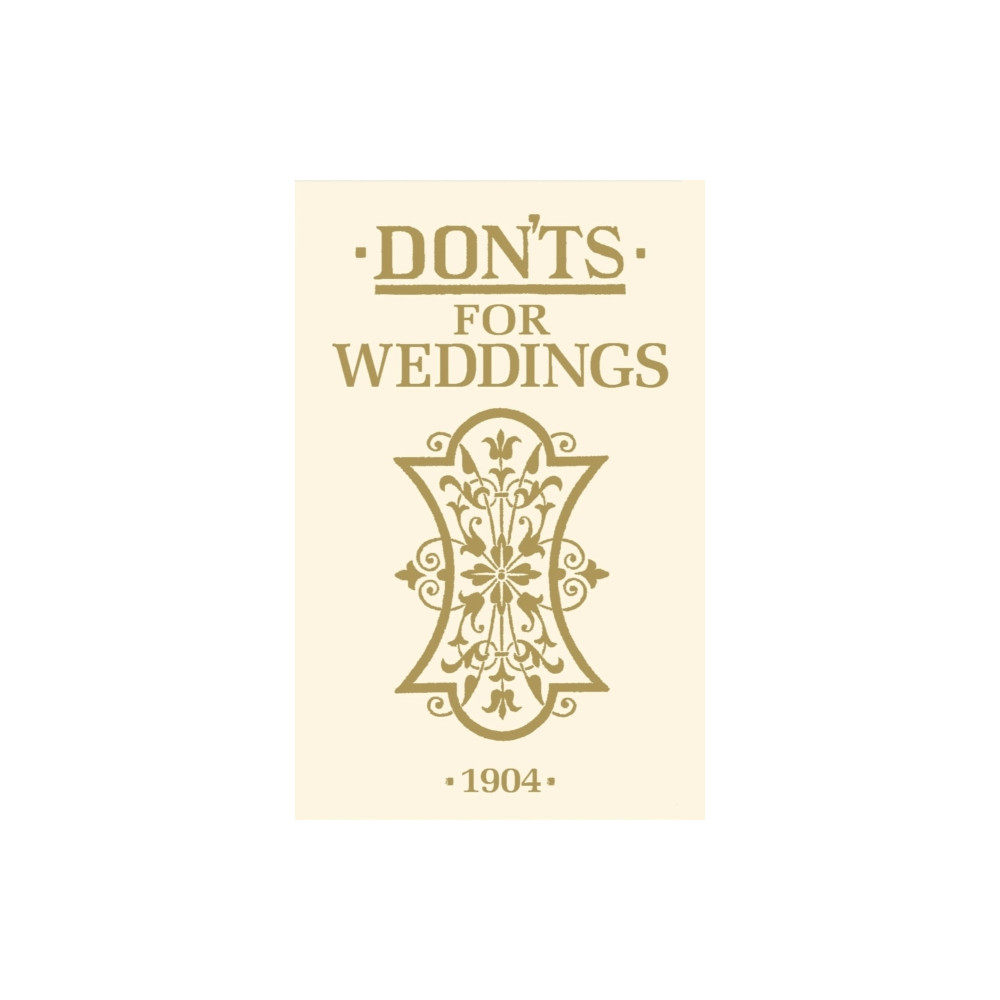 Don'ts for Weddings (inbunden, english) Bloomsbury Publishing PLC