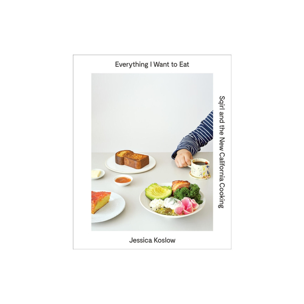 Everything I Want to Eat (inbunden, english) Abrams