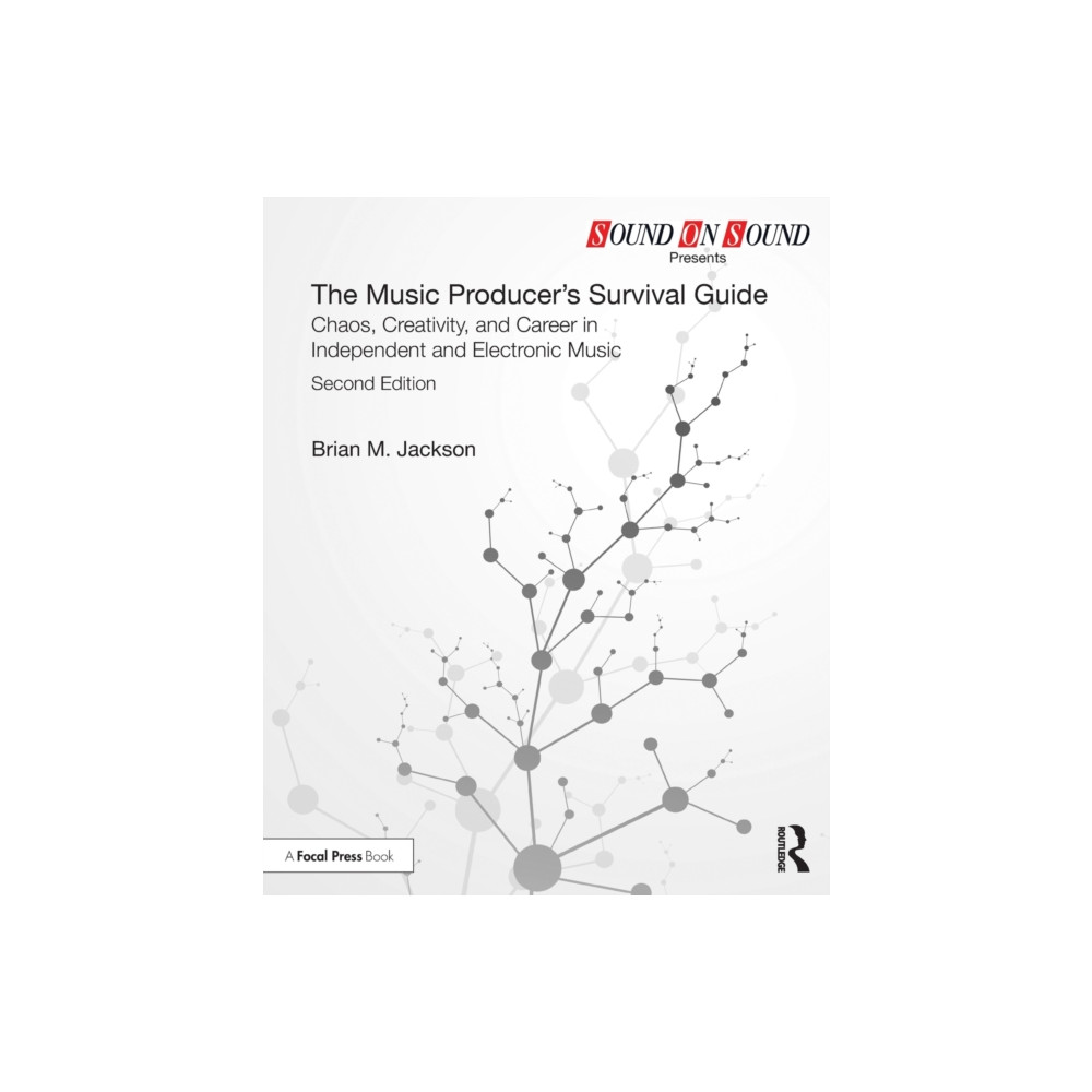 The Music Producer’s Survival Guide (häftad, english) Taylor & francis ltd