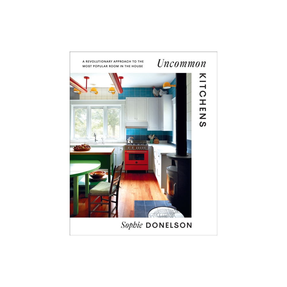 Uncommon Kitchens (inbunden, english) Abrams