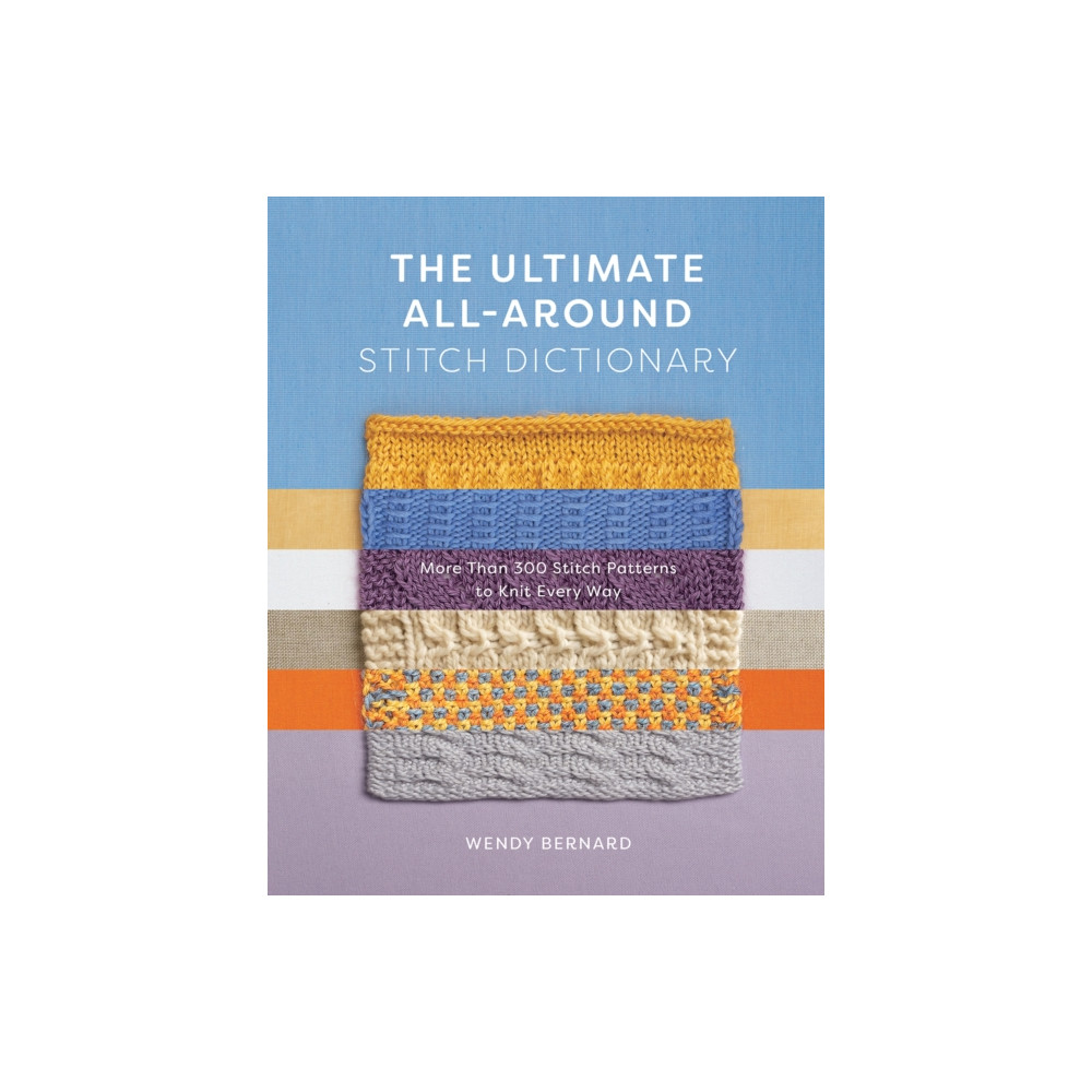 The Ultimate All-Around Stitch Dictionary (häftad, eng)