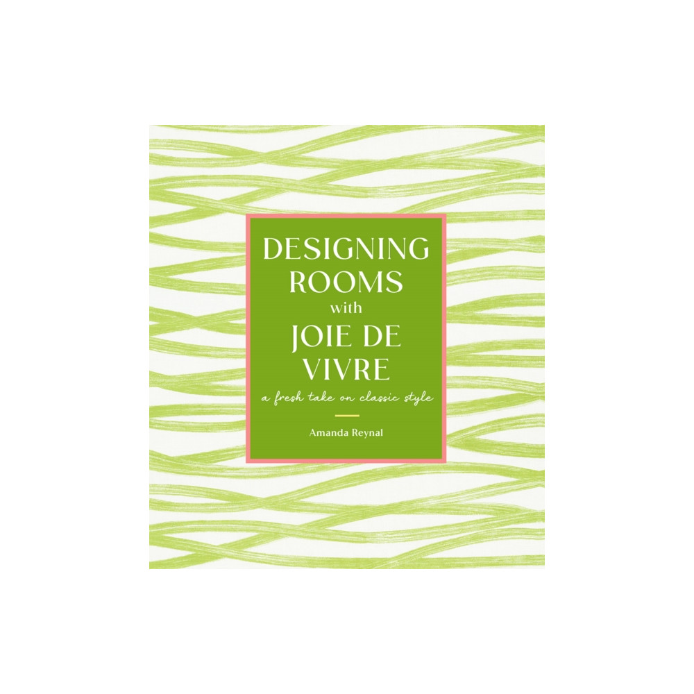 Designing Rooms with Joie de Vivre (inbunden, english) Abrams