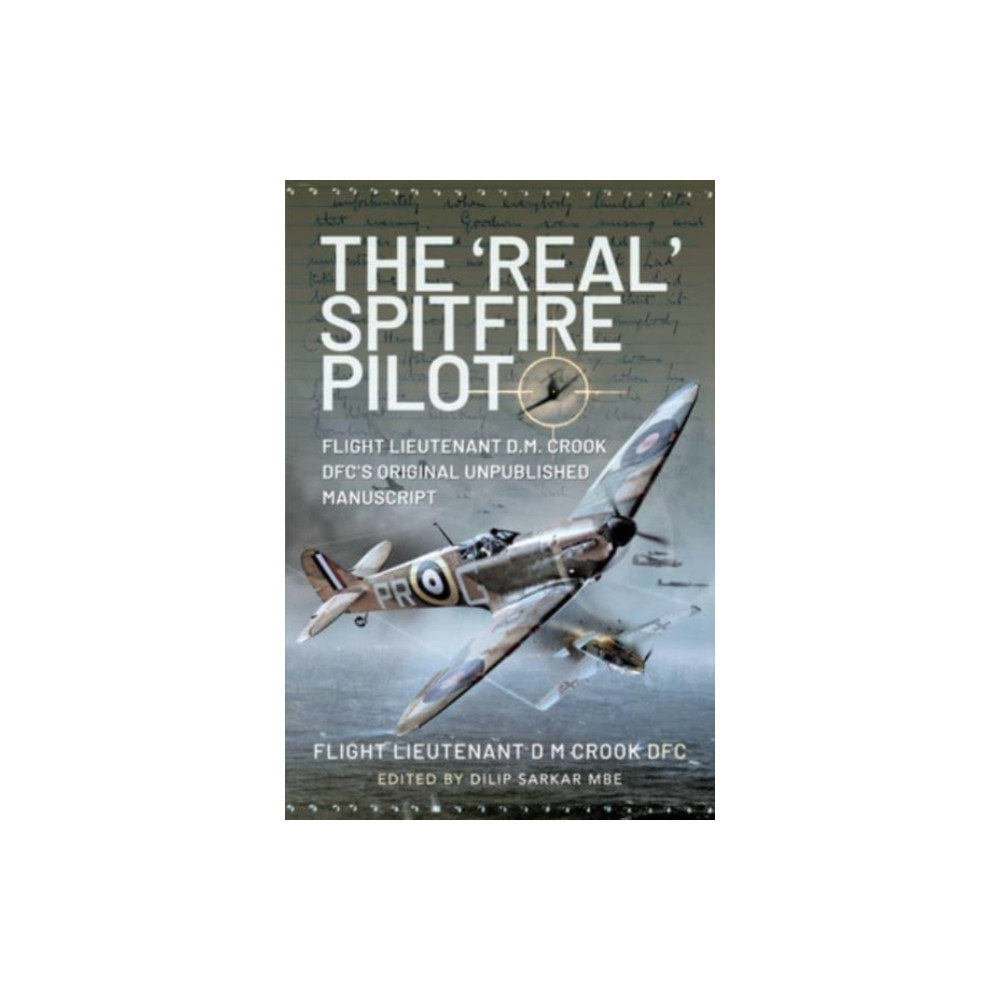 The 'Real' Spitfire Pilot (inbunden, english) Pen & Sword Books Ltd