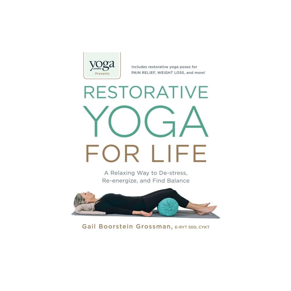 Yoga Journal Presents Restorative Yoga for Life (häftad, english) Adams Media Corporation