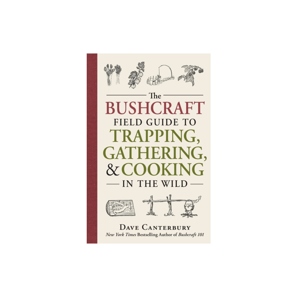 The Bushcraft Field Guide to Trapping, Gathering, and Cooking in the Wild (häftad, english) Adams Media Corporation