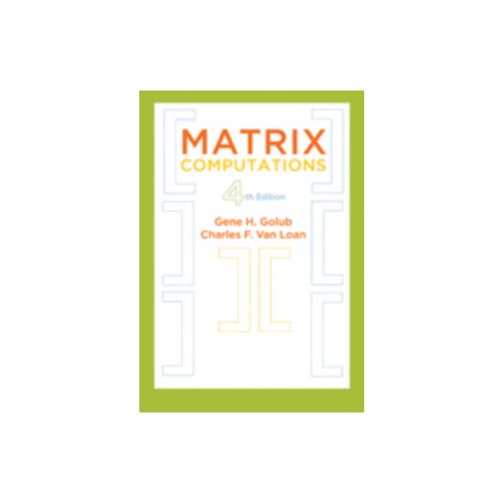 Matrix Computations (inbunden, english) Johns Hopkins University Press