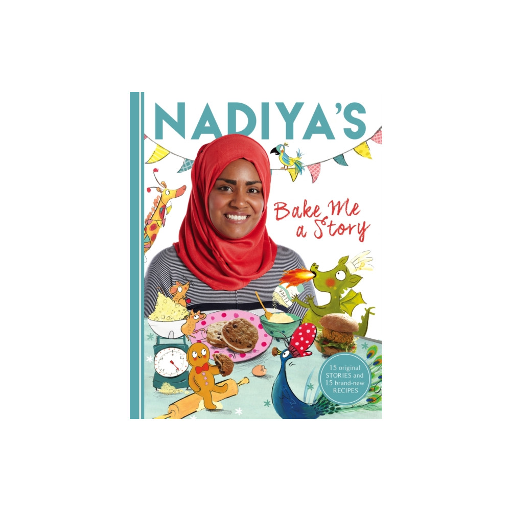 Nadiya's Bake Me a Story (inbunden, eng)