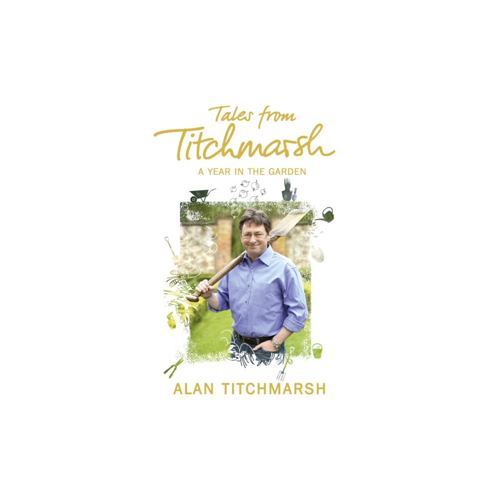 Tales from Titchmarsh (häftad, english) Hodder & Stoughton
