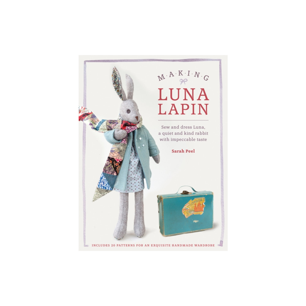 Making Luna Lapin (häftad, english) David & Charles
