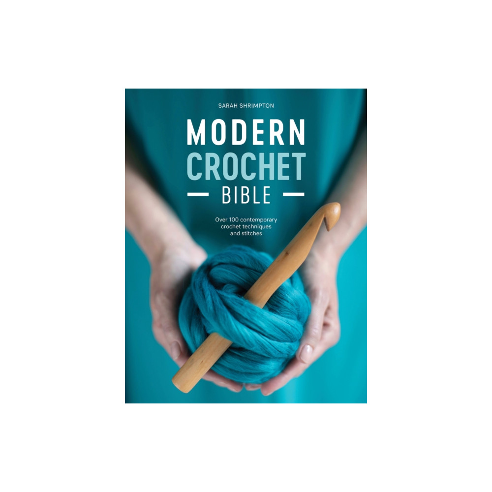 Modern Crochet Bible (häftad, eng)