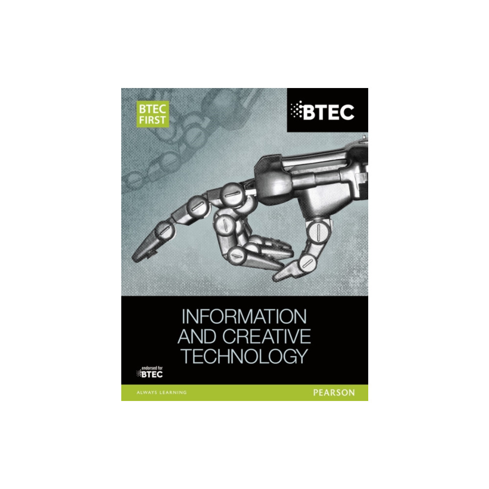 Pearson Education Limited BTEC First in Information and Creative Technology Student Book (häftad, eng)