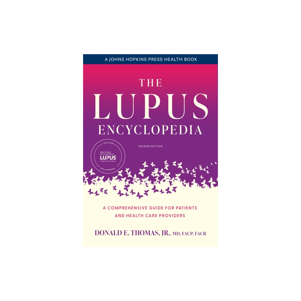 The Lupus Encyclopedia (inbunden, english) Johns Hopkins University Press