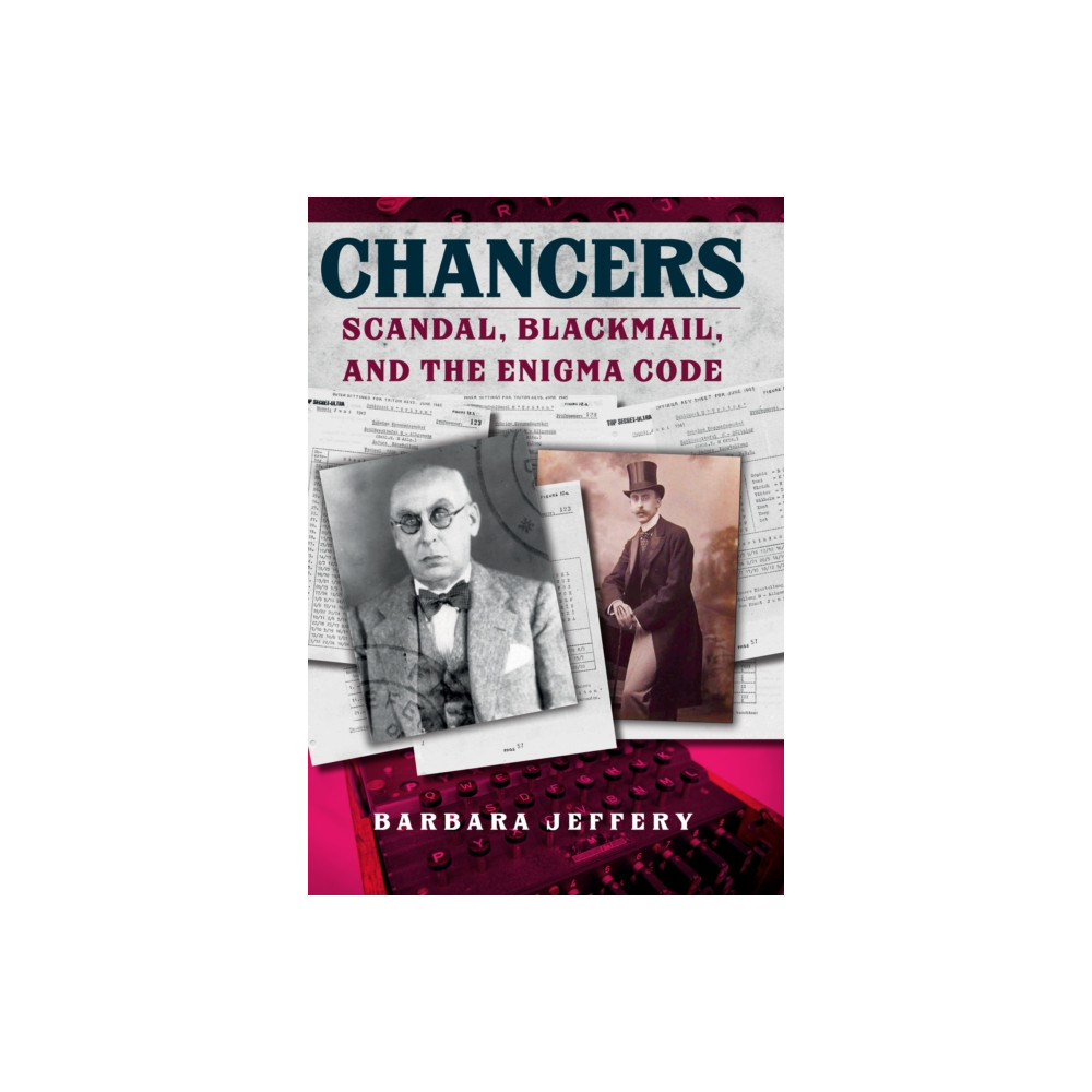 Chancers (inbunden, english) Amberley Publishing