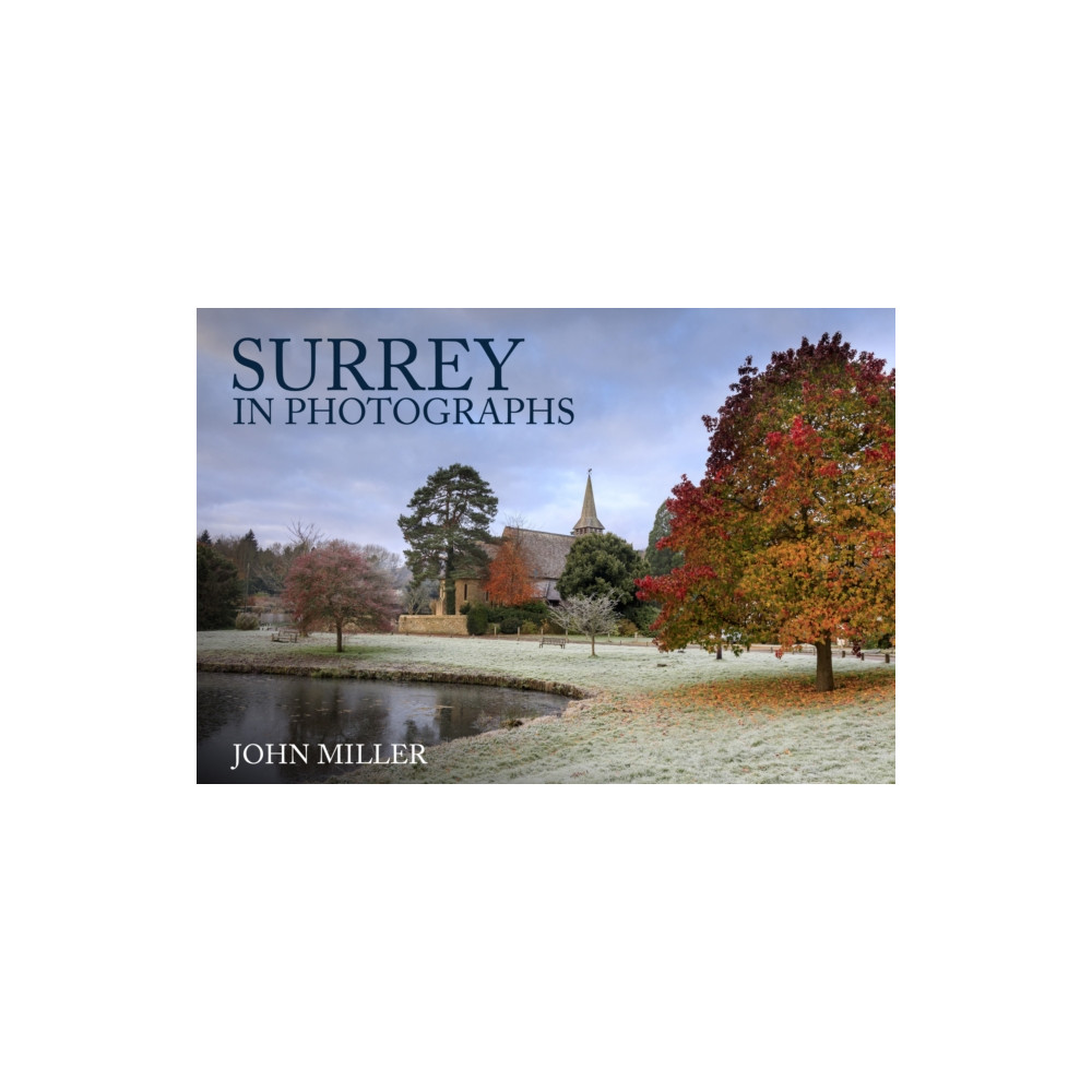 Surrey in Photographs (häftad, english) Amberley Publishing