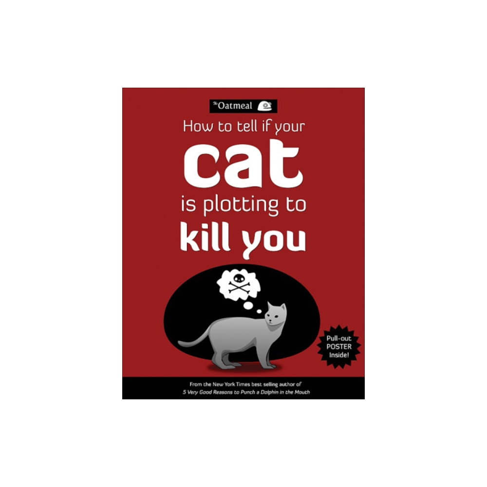 How to Tell If Your Cat Is Plotting to Kill You (häftad, english) Andrews McMeel Publishing