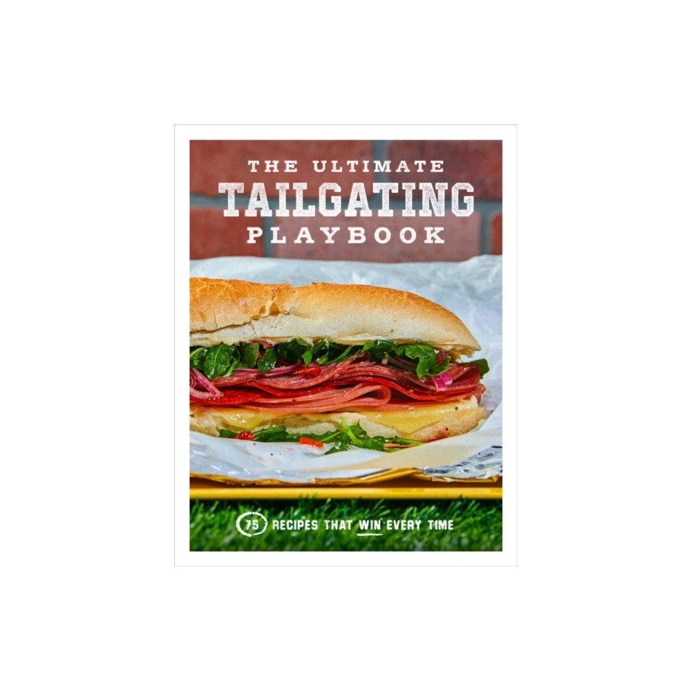 The Ultimate Tailgating Playbook (häftad, english) Union Square & Co.